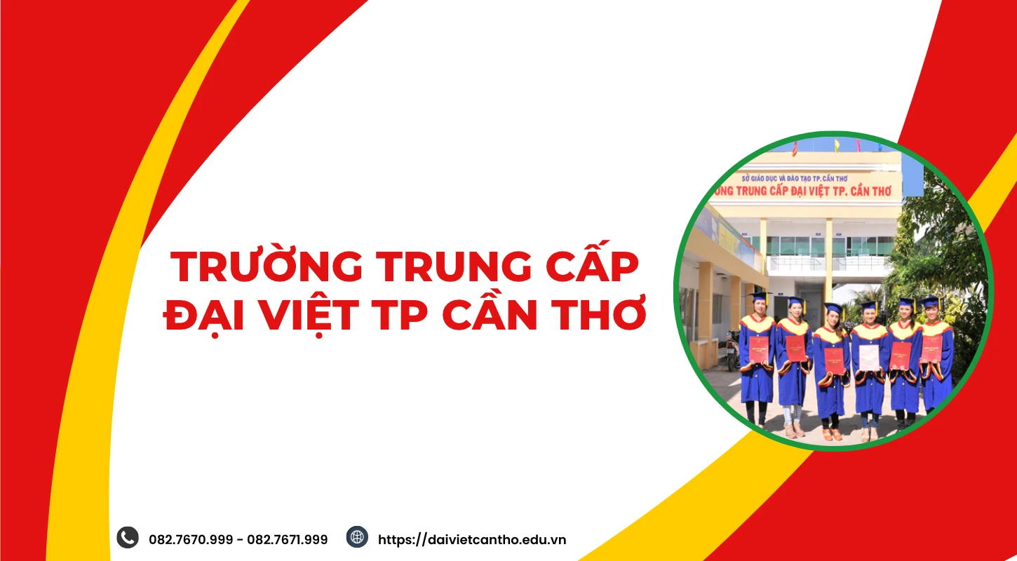 Trường Cao Đẳng Đại Việt Sài Gòn Cơ Sở Cần Thơ